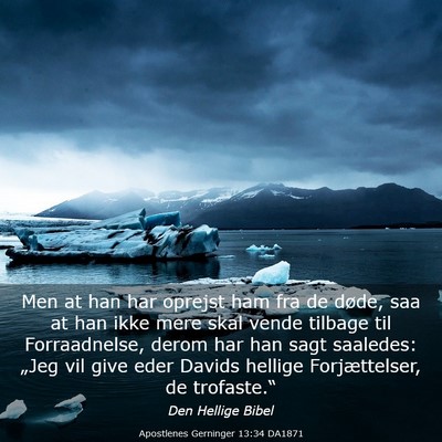 Picture 03 - Apostlenes Gerninger 13:34 DA1871 - Men at han har oprejst ham fra de døde, saa at - Bible Verse Picture