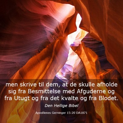 Picture 03 - Apostlenes Gerninger 15:20 DA1871 - men skrive til dem, at de skulle afholde sig fra - Bible Verse Picture