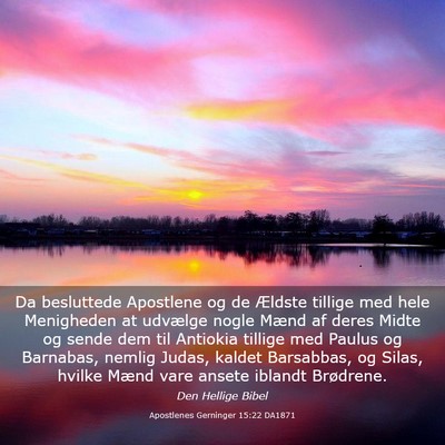 Picture 03 - Apostlenes Gerninger 15:22 DA1871 - Da besluttede Apostlene og de Ældste tillige med - Bible Verse Picture