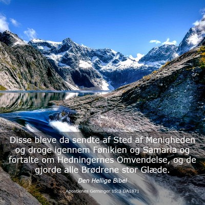 Picture 03 - Apostlenes Gerninger 15:3 DA1871 - Disse bleve da sendte af Sted af Menigheden og - Bible Verse Picture