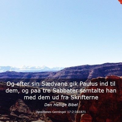 Picture 03 - Apostlenes Gerninger 17:2 DA1871 - Og efter sin Sædvane gik Paulus ind til dem, og - Bible Verse Picture