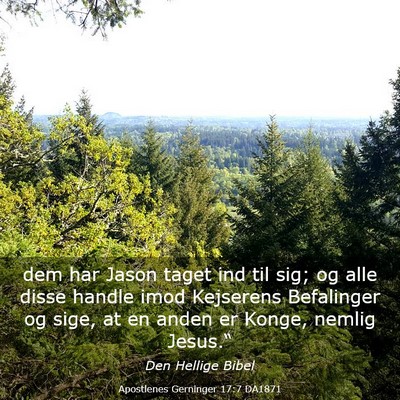Picture 03 - Apostlenes Gerninger 17:7 DA1871 - dem har Jason taget ind til sig; og alle disse - Bible Verse Picture