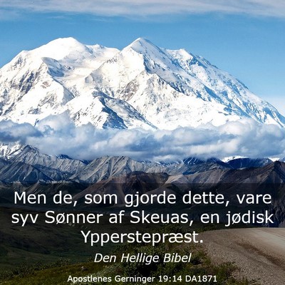 Picture 03 - Apostlenes Gerninger 19:14 DA1871 - Men de, som gjorde dette, vare syv Sønner af - Bible Verse Picture