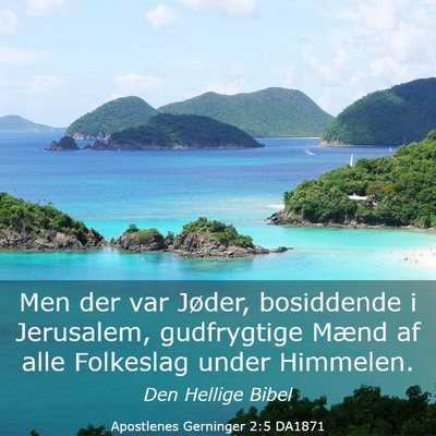 Picture 03 - Apostlenes Gerninger 2:5 DA1871 - Men der var Jøder, bosiddende i Jerusalem, - Bible Verse Picture