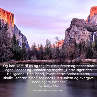 Picture 03 - Apostlenes Gerninger 21:11 DA1871 - Og han kom til os og tog Paulus's Bælte og bandt - Bible Verse Picture