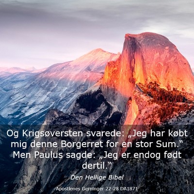 Picture 03 - Apostlenes Gerninger 22:28 DA1871 - Og Krigsøversten svarede: „Jeg har købt mig - Bible Verse Picture
