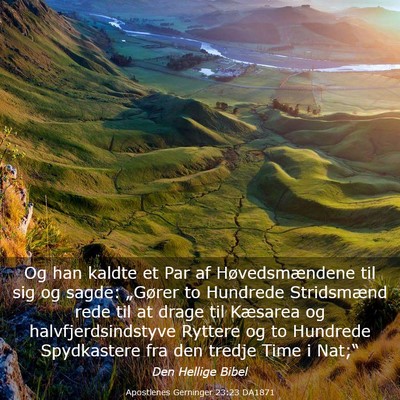 Picture 03 - Apostlenes Gerninger 23:23 DA1871 - Og han kaldte et Par af Høvedsmændene til sig - Bible Verse Picture