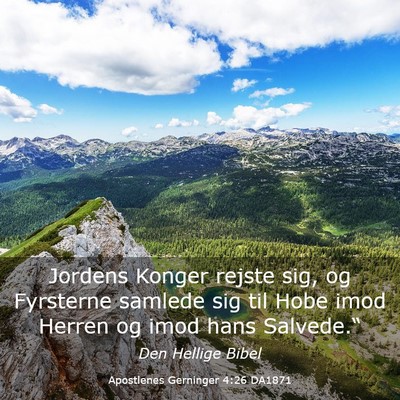 Picture 03 - Apostlenes Gerninger 4:26 DA1871 - Jordens Konger rejste sig, og Fyrsterne samlede - Bible Verse Picture