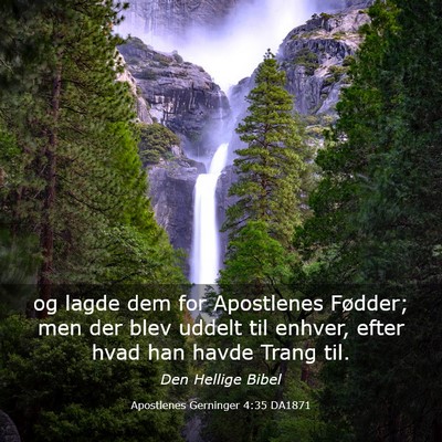 Picture 03 - Apostlenes Gerninger 4:35 DA1871 - og lagde dem for Apostlenes Fødder; men der blev - Bible Verse Picture
