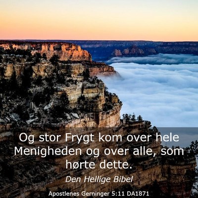 Picture 03 - Apostlenes Gerninger 5:11 DA1871 - Og stor Frygt kom over hele Menigheden og over - Bible Verse Picture