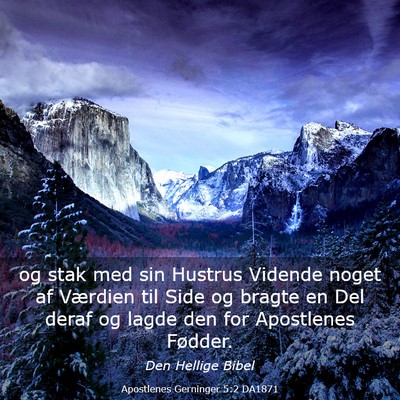 Picture 03 - Apostlenes Gerninger 5:2 DA1871 - og stak med sin Hustrus Vidende noget af Værdien - Bible Verse Picture