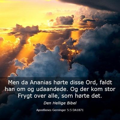 Picture 03 - Apostlenes Gerninger 5:5 DA1871 - Men da Ananias hørte disse Ord, faldt han om og - Bible Verse Picture