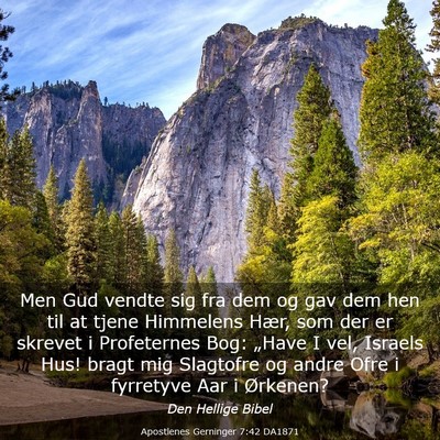 Picture 03 - Apostlenes Gerninger 7:42 DA1871 - Men Gud vendte sig fra dem og gav dem hen til at - Bible Verse Picture