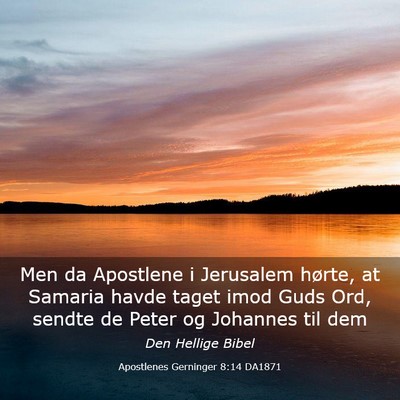 Picture 03 - Apostlenes Gerninger 8:14 DA1871 - Men da Apostlene i Jerusalem hørte, at Samaria - Bible Verse Picture