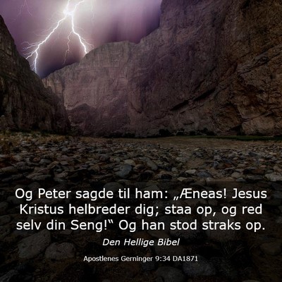 Picture 03 - Apostlenes Gerninger 9:34 DA1871 - Og Peter sagde til ham: „Æneas! Jesus Kristus - Bible Verse Picture