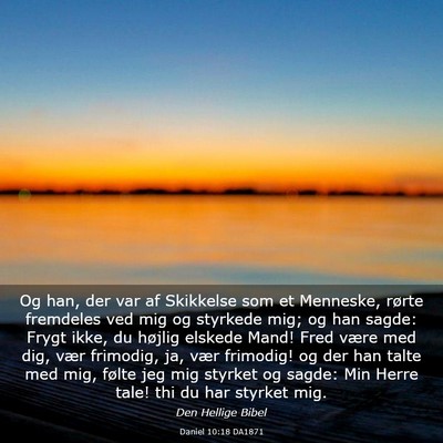 Picture 03 - Daniel 10:18 DA1871 - Og han, der var af Skikkelse som et Menneske, - Bible Verse Picture