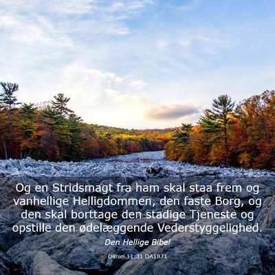 Picture 03 - Daniel 11:31 DA1871 - Og en Stridsmagt fra ham skal staa frem og - Bible Verse Picture