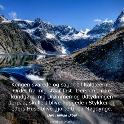 Picture 03 - Daniel 2:5 DA1871 - Kongen svarede og sagde til Kaldæerne: Ordet fra - Bible Verse Picture