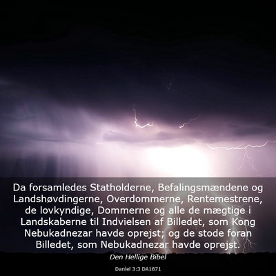 Picture 03 - Daniel 3:3 DA1871 - Da forsamledes Statholderne, Befalingsmændene og - Bible Verse Picture
