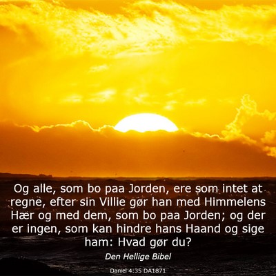 Picture 03 - Daniel 4:35 DA1871 - Og alle, som bo paa Jorden, ere som intet at - Bible Verse Picture