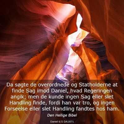 Picture 03 - Daniel 6:5 DA1871 - Da søgte de overordnede og Statholderne at finde - Bible Verse Picture