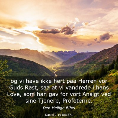 Picture 03 - Daniel 9:10 DA1871 - og vi have ikke hørt paa Herren vor Guds Røst, - Bible Verse Picture