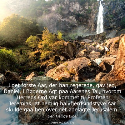 Picture 03 - Daniel 9:2 DA1871 - i det første Aar, der han regerede, gav jeg, - Bible Verse Picture