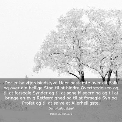 Picture 03 - Daniel 9:24 DA1871 - Der er halvfjerdsindstyve Uger bestemte over dit - Bible Verse Picture