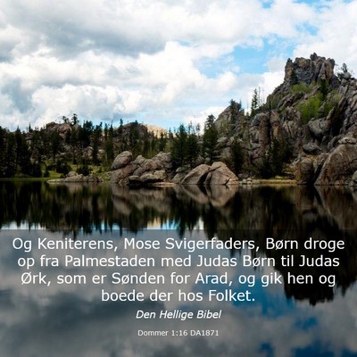 Picture 03 - Dommer 1:16 DA1871 - Og Keniterens, Mose Svigerfaders, Børn droge op - Bible Verse Picture