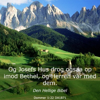Picture 03 - Dommer 1:22 DA1871 - Og Josefs Hus drog ogsaa op imod Bethel, og - Bible Verse Picture