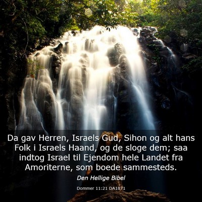 Picture 03 - Dommer 11:21 DA1871 - Da gav Herren, Israels Gud, Sihon og alt hans - Bible Verse Picture