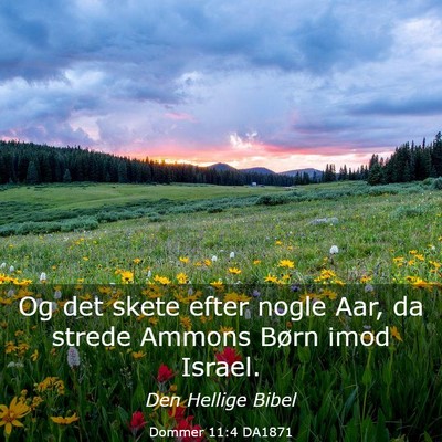 Picture 03 - Dommer 11:4 DA1871 - Og det skete efter nogle Aar, da strede Ammons - Bible Verse Picture