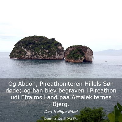 Picture 03 - Dommer 12:15 DA1871 - Og Abdon, Pireathoniteren Hillels Søn døde; og - Bible Verse Picture