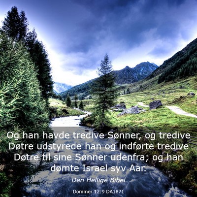 Picture 03 - Dommer 12:9 DA1871 - Og han havde tredive Sønner, og tredive Døtre - Bible Verse Picture