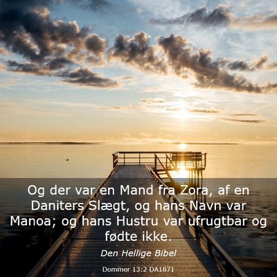 Picture 03 - Dommer 13:2 DA1871 - Og der var en Mand fra Zora, af en Daniters - Bible Verse Picture