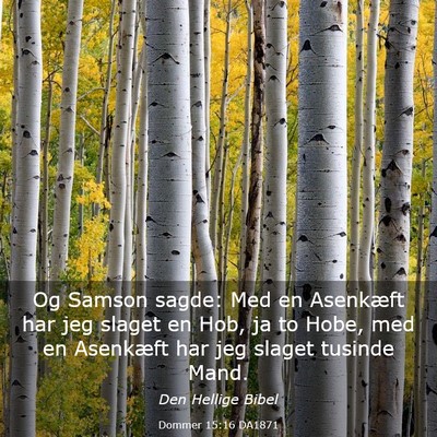Picture 03 - Dommer 15:16 DA1871 - Og Samson sagde: Med en Asenkæft har jeg slaget - Bible Verse Picture