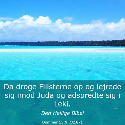 Picture 03 - Dommer 15:9 DA1871 - Da droge Filisterne op og lejrede sig imod Juda - Bible Verse Picture