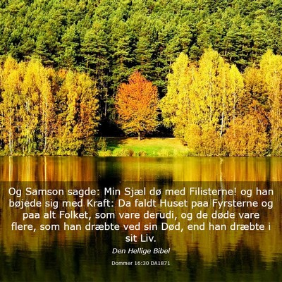 Picture 03 - Dommer 16:30 DA1871 - Og Samson sagde: Min Sjæl dø med Filisterne! og - Bible Verse Picture