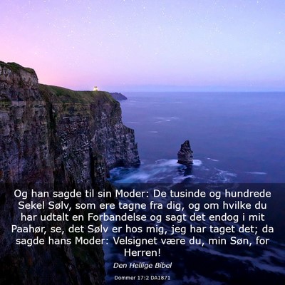 Picture 03 - Dommer 17:2 DA1871 - Og han sagde til sin Moder: De tusinde og - Bible Verse Picture