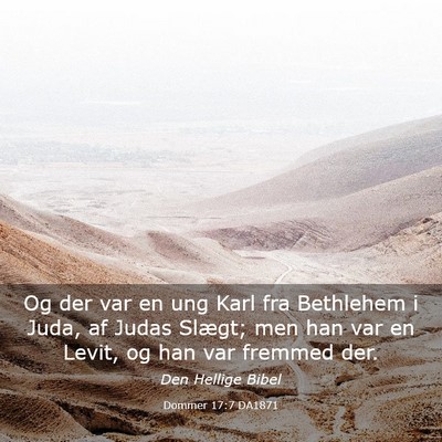 Picture 03 - Dommer 17:7 DA1871 - Og der var en ung Karl fra Bethlehem i Juda, af - Bible Verse Picture