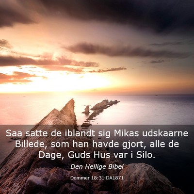Picture 03 - Dommer 18:31 DA1871 - Saa satte de iblandt sig Mikas udskaarne Billede, - Bible Verse Picture