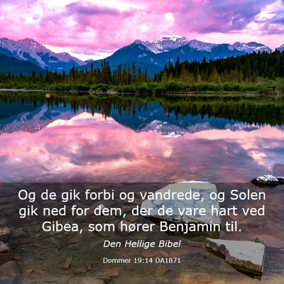 Picture 03 - Dommer 19:14 DA1871 - Og de gik forbi og vandrede, og Solen gik ned for - Bible Verse Picture