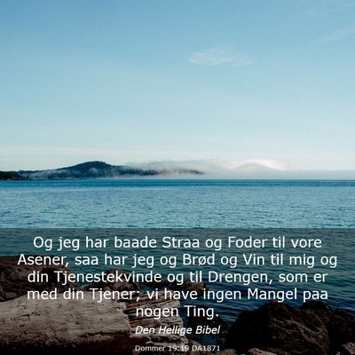Picture 03 - Dommer 19:19 DA1871 - Og jeg har baade Straa og Foder til vore Asener, - Bible Verse Picture