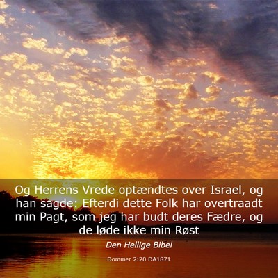 Picture 03 - Dommer 2:20 DA1871 - Og Herrens Vrede optændtes over Israel, og han - Bible Verse Picture