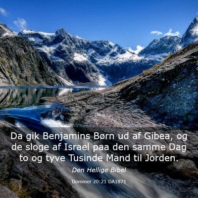 Picture 03 - Dommer 20:21 DA1871 - Da gik Benjamins Børn ud af Gibea, og de sloge - Bible Verse Picture