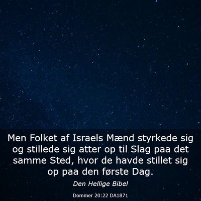 Picture 03 - Dommer 20:22 DA1871 - Men Folket af Israels Mænd styrkede sig og - Bible Verse Picture
