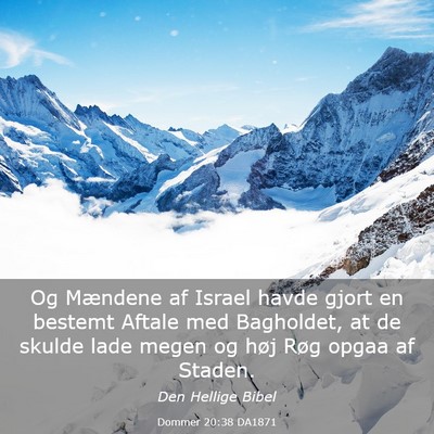 Picture 03 - Dommer 20:38 DA1871 - Og Mændene af Israel havde gjort en bestemt - Bible Verse Picture