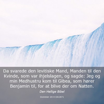 Picture 03 - Dommer 20:4 DA1871 - Da svarede den levitiske Mand, Manden til den - Bible Verse Picture