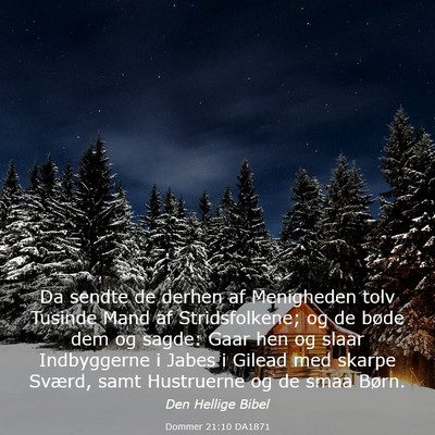 Picture 03 - Dommer 21:10 DA1871 - Da sendte de derhen af Menigheden tolv Tusinde - Bible Verse Picture