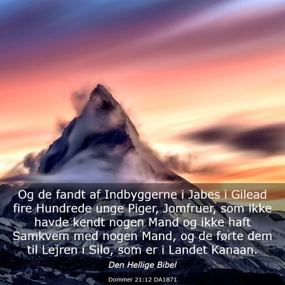 Picture 03 - Dommer 21:12 DA1871 - Og de fandt af Indbyggerne i Jabes i Gilead fire - Bible Verse Picture